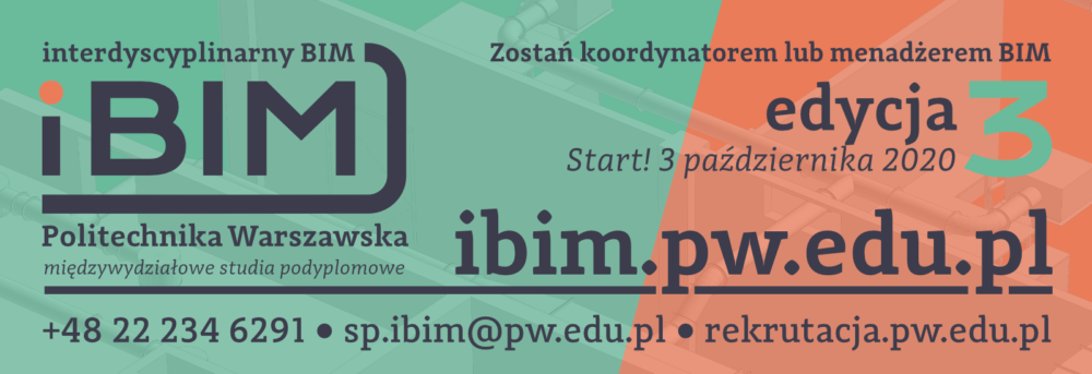 You are currently viewing Zapraszamy na Międzywydziałowe Studia Podyplomowe – Interdyscyplinarny BIM