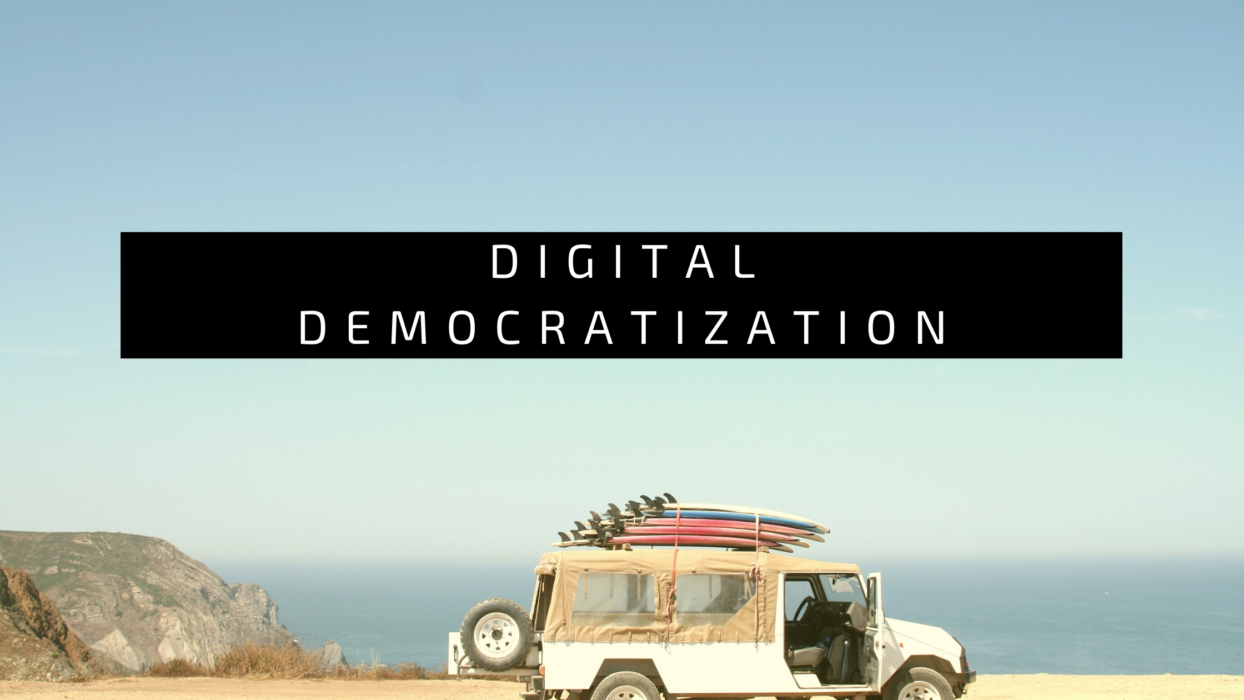 Digital Democratization, Business, 